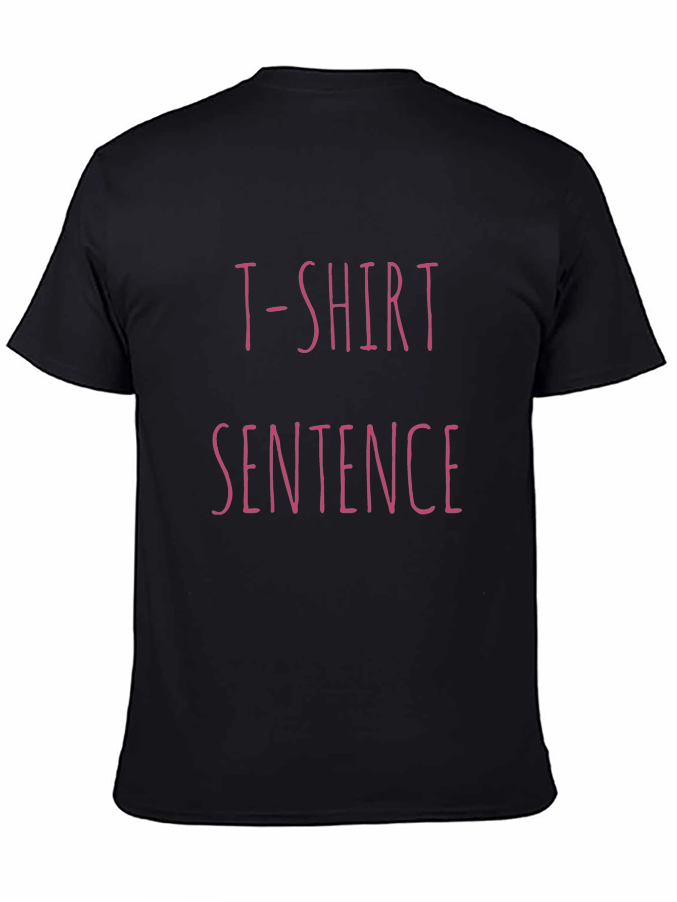T-Shirt Sentence Graphic Tee