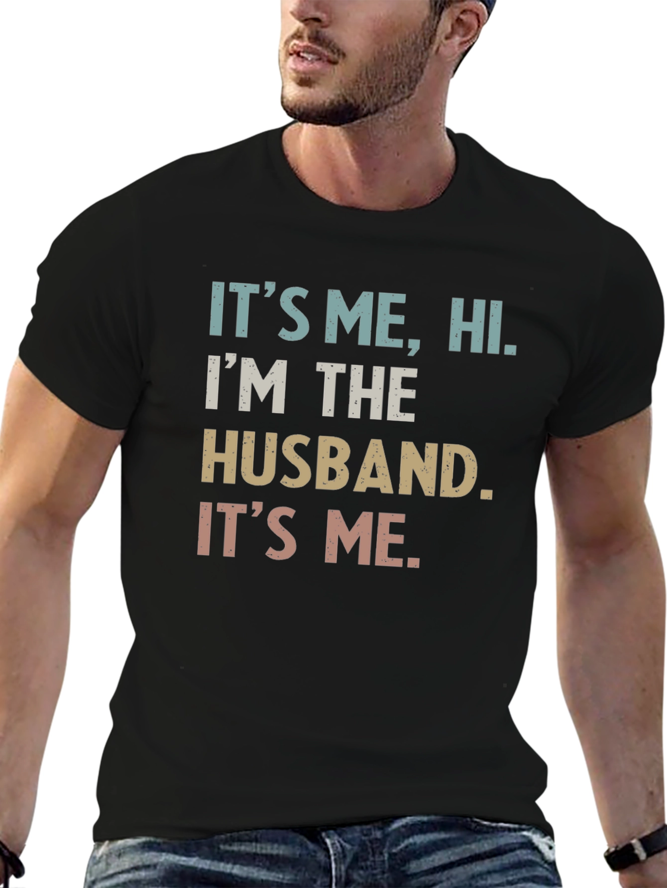 Its Me Hi Im The Husband Funny T-Shirt