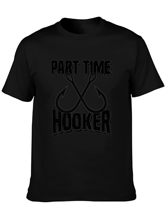 Part Time Hooker Fishing T-Shirt