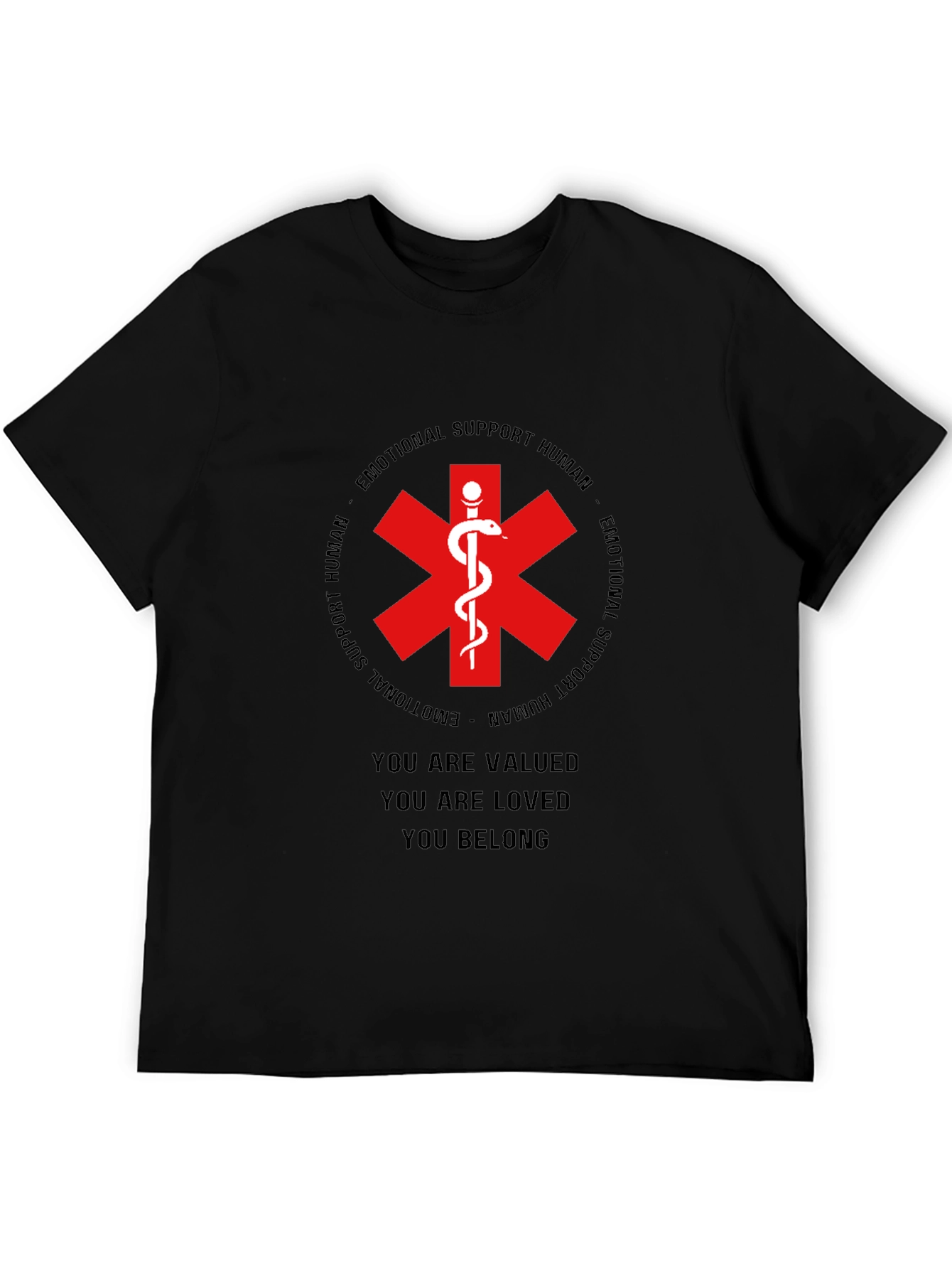 Emotional Support Human Tee - Valued Loved Belong
