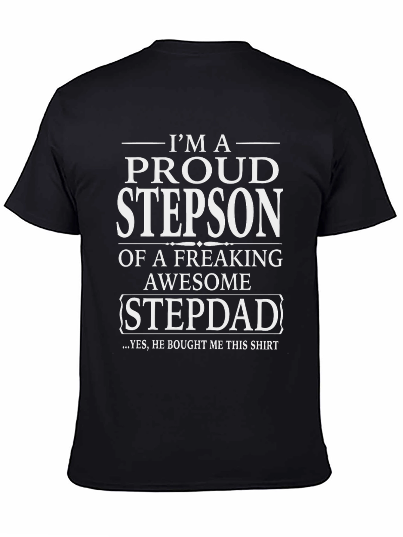 Proud Stepson T-Shirt - Awesome Stepdad Gift