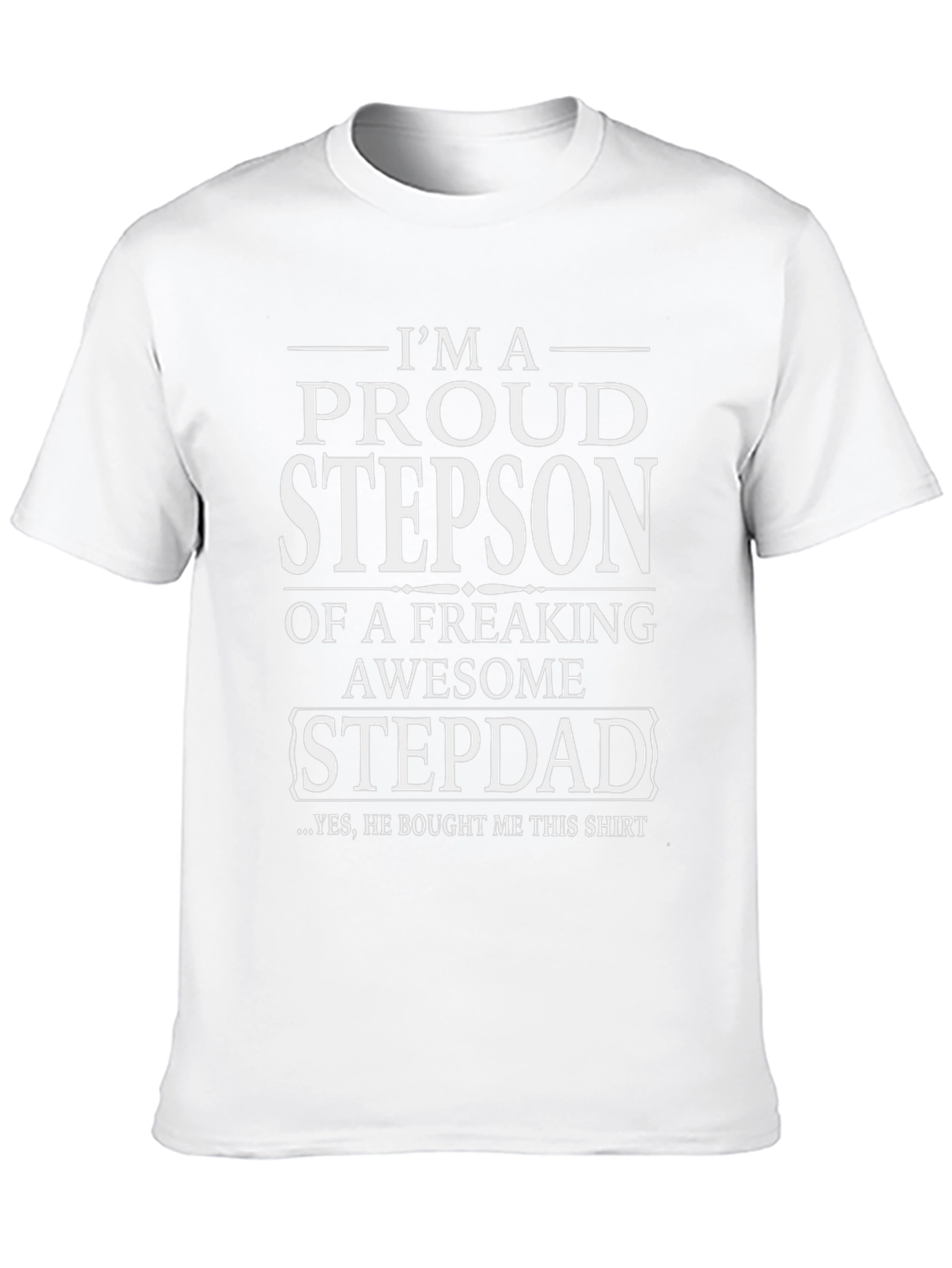 Proud Stepson T-Shirt - Awesome Stepdad Gift