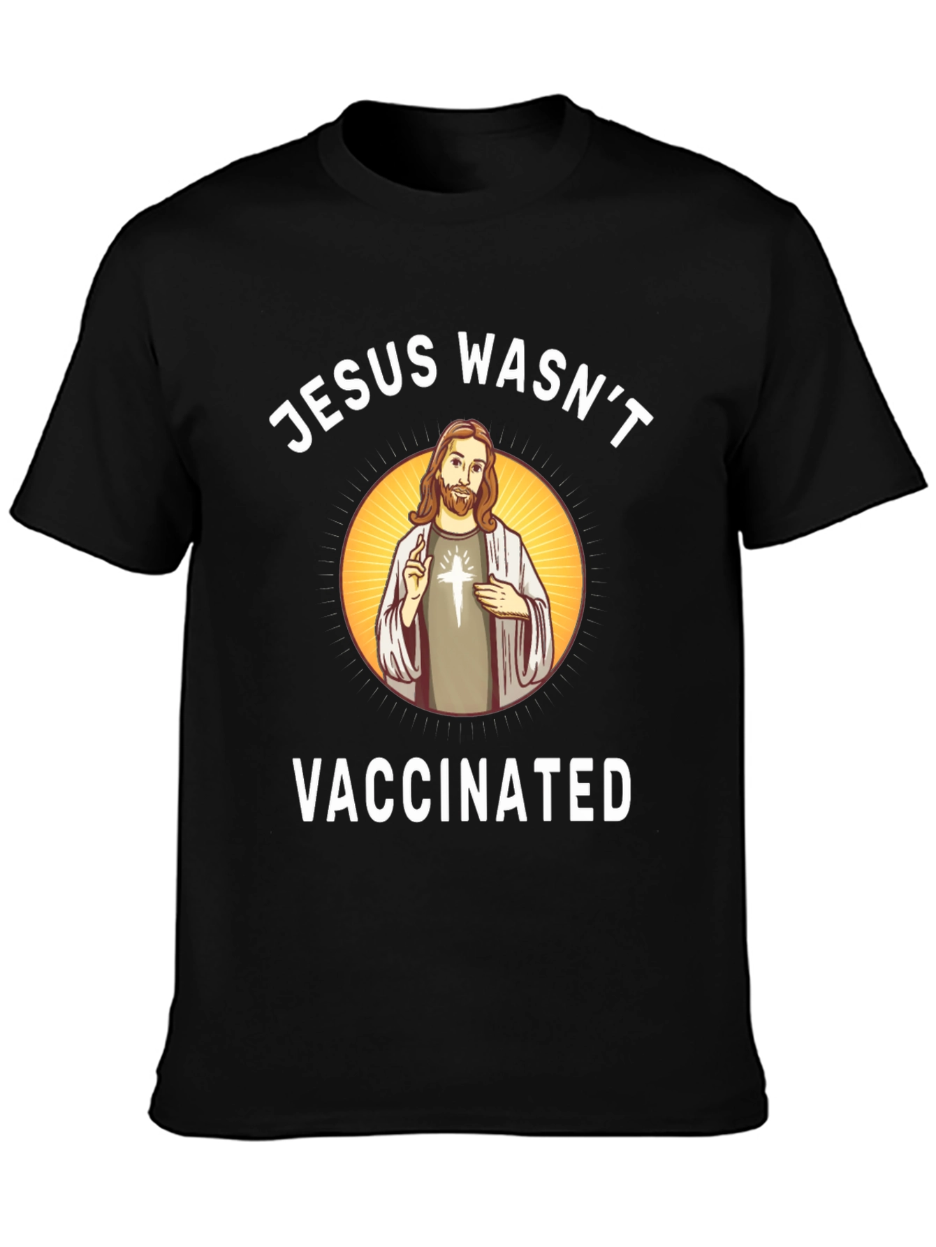 Jesus Wasnt Vaccinated T-Shirt Funny Anti-Vax