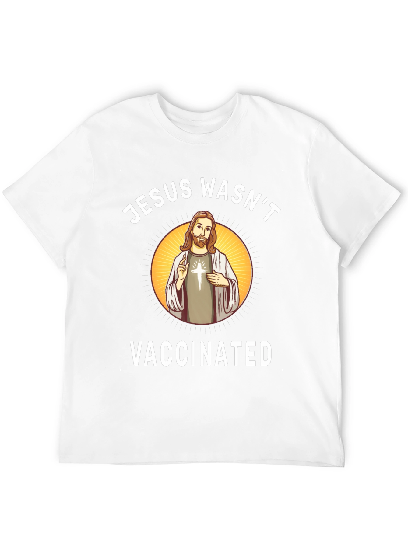 Jesus Wasnt Vaccinated T-Shirt Funny Anti-Vax