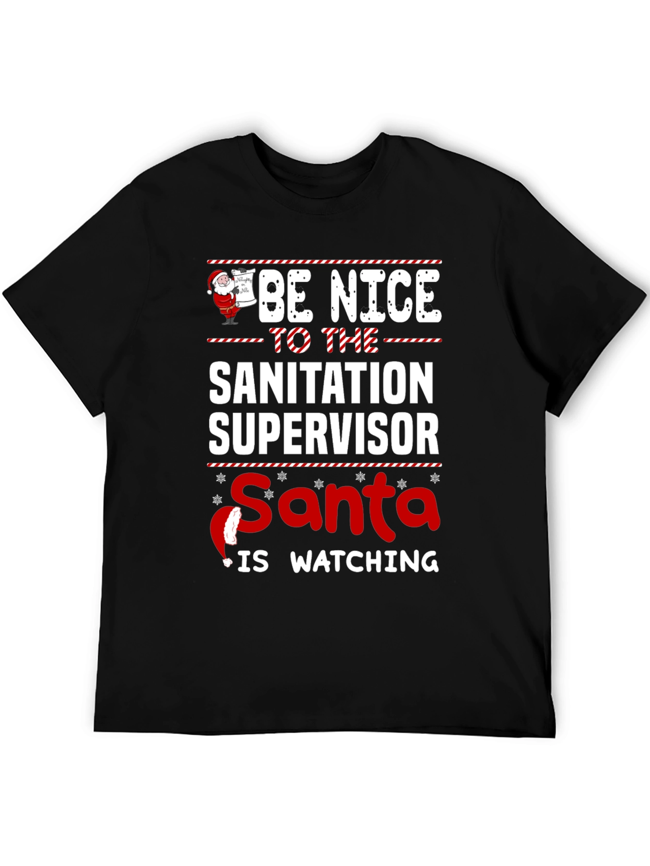Be Nice to Sanitation Supervisor Santa T-Shirt