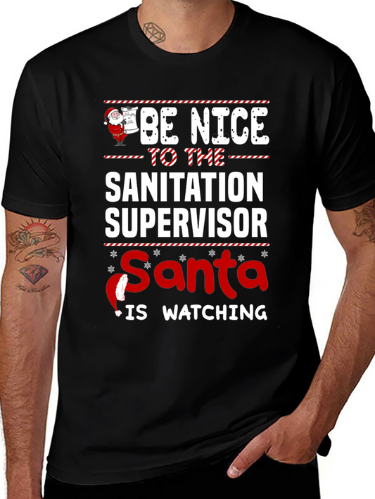 Be Nice to Sanitation Supervisor Santa T-Shirt
