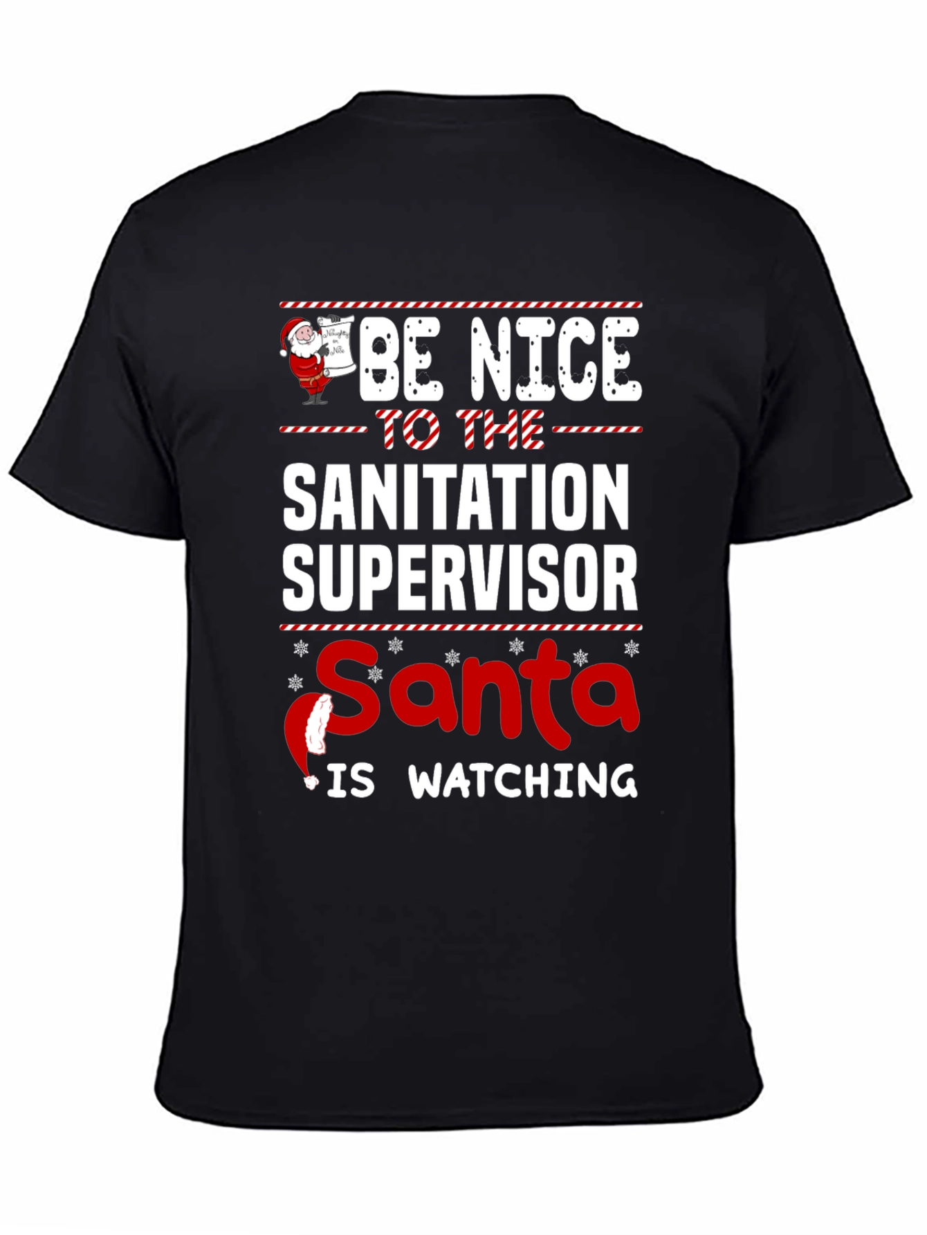 Be Nice to Sanitation Supervisor Santa T-Shirt
