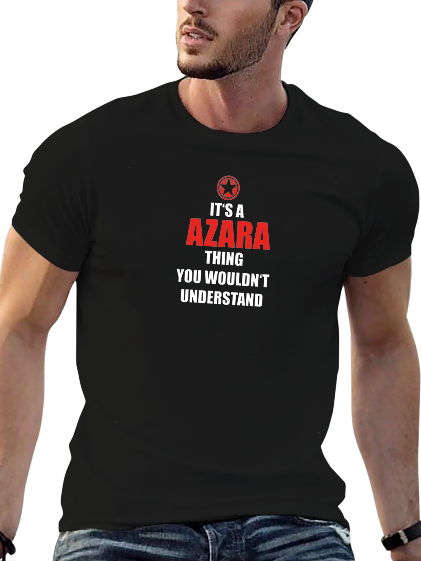 Its a Azara Thing T-Shirt - You Wouldnt Understand!