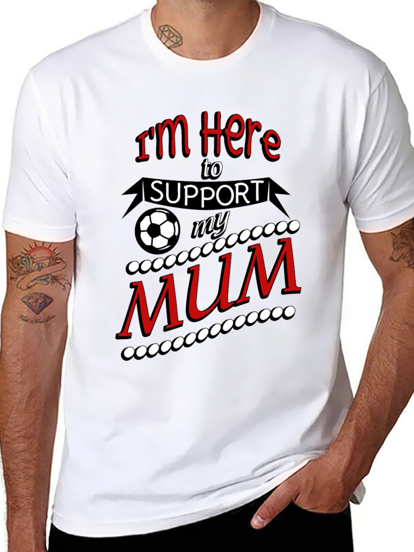 Im Here to Support My Mum T-Shirt