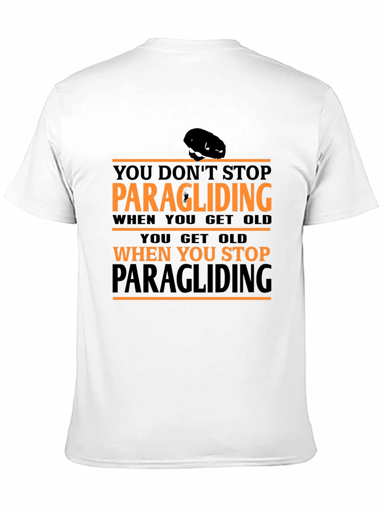 Paragliding Graphic T-Shirt: Dont Stop Paragliding!