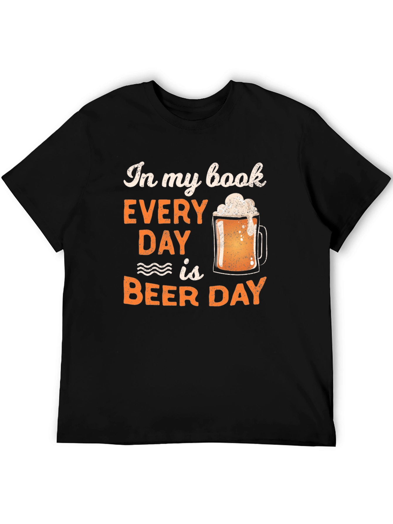 Every Day Is Beer Day Graphic Tee