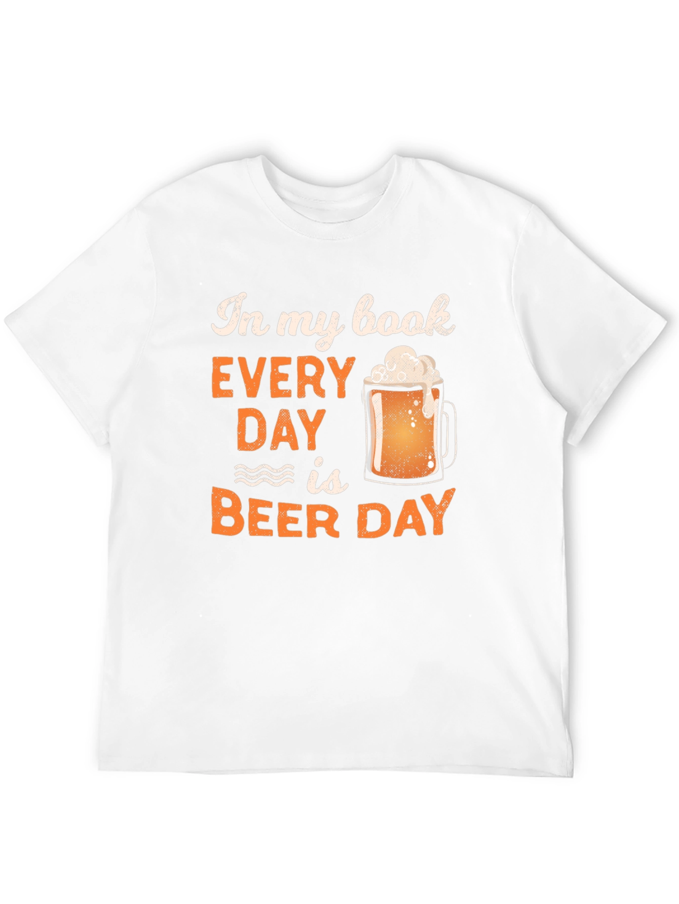 Every Day Is Beer Day Graphic Tee