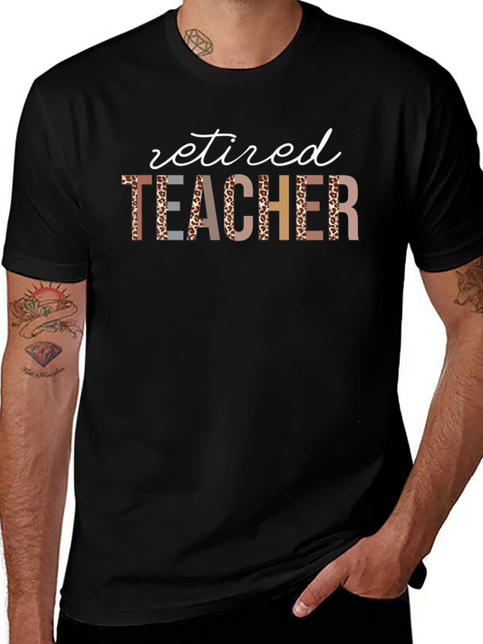 Retired Teacher Novelty Graphic T-Shirt