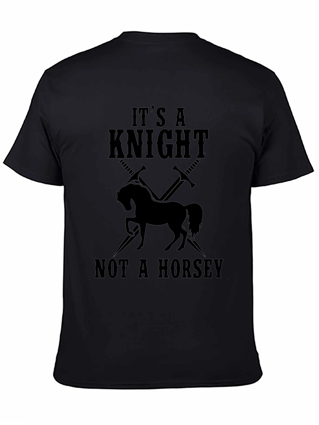 Its a Knight Not a Horsey Black T-Shirt