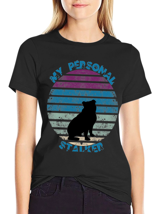 My Personal Stalker Dog T-Shirt