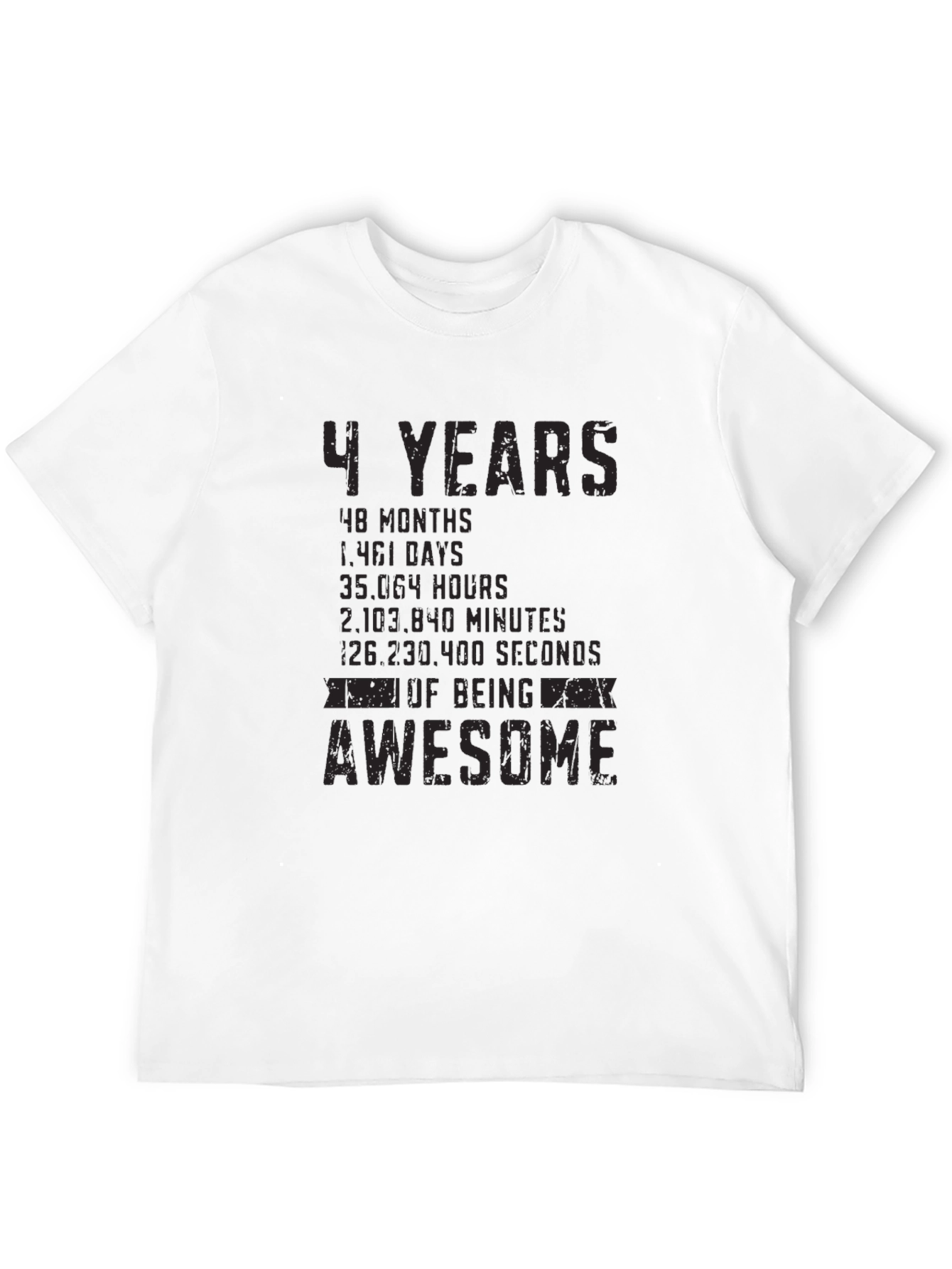 4 Years of Being Awesome T-Shirt