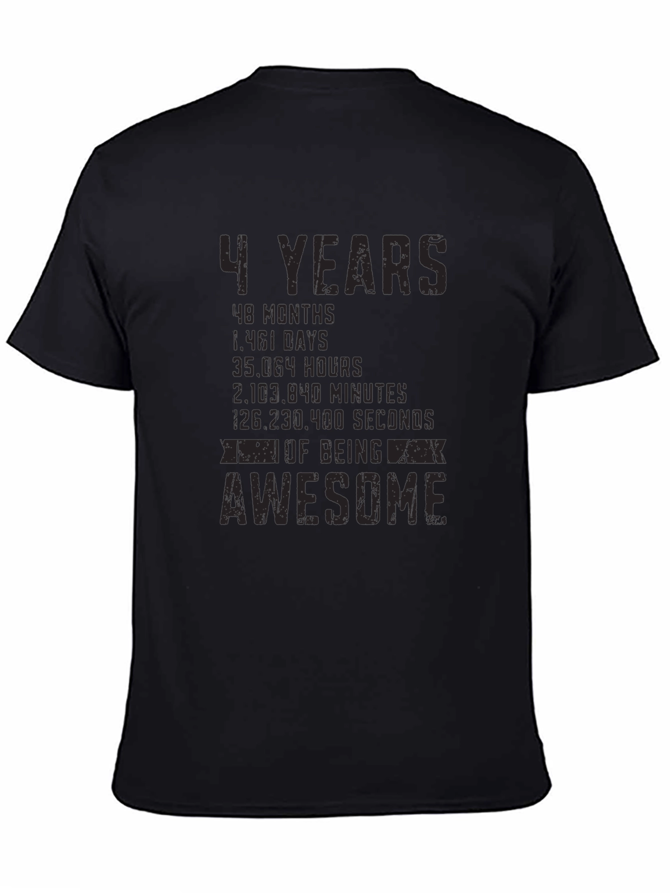 4 Years of Being Awesome T-Shirt