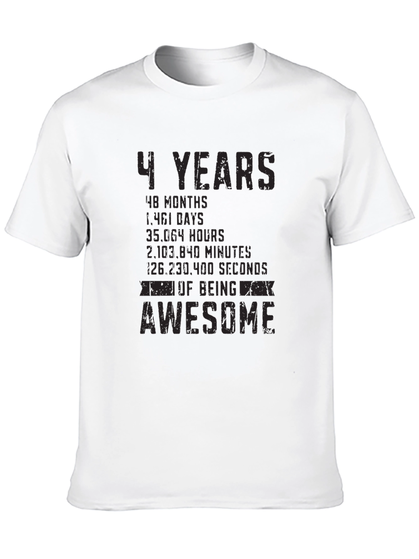 4 Years of Being Awesome T-Shirt