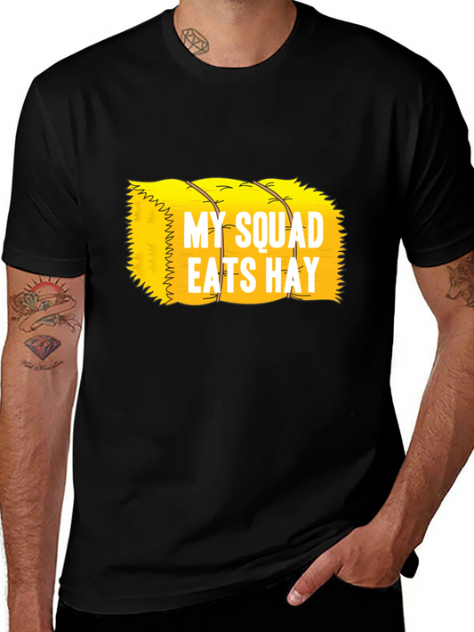 My Squad Eats Hay T-Shirt Funny Farm Tee