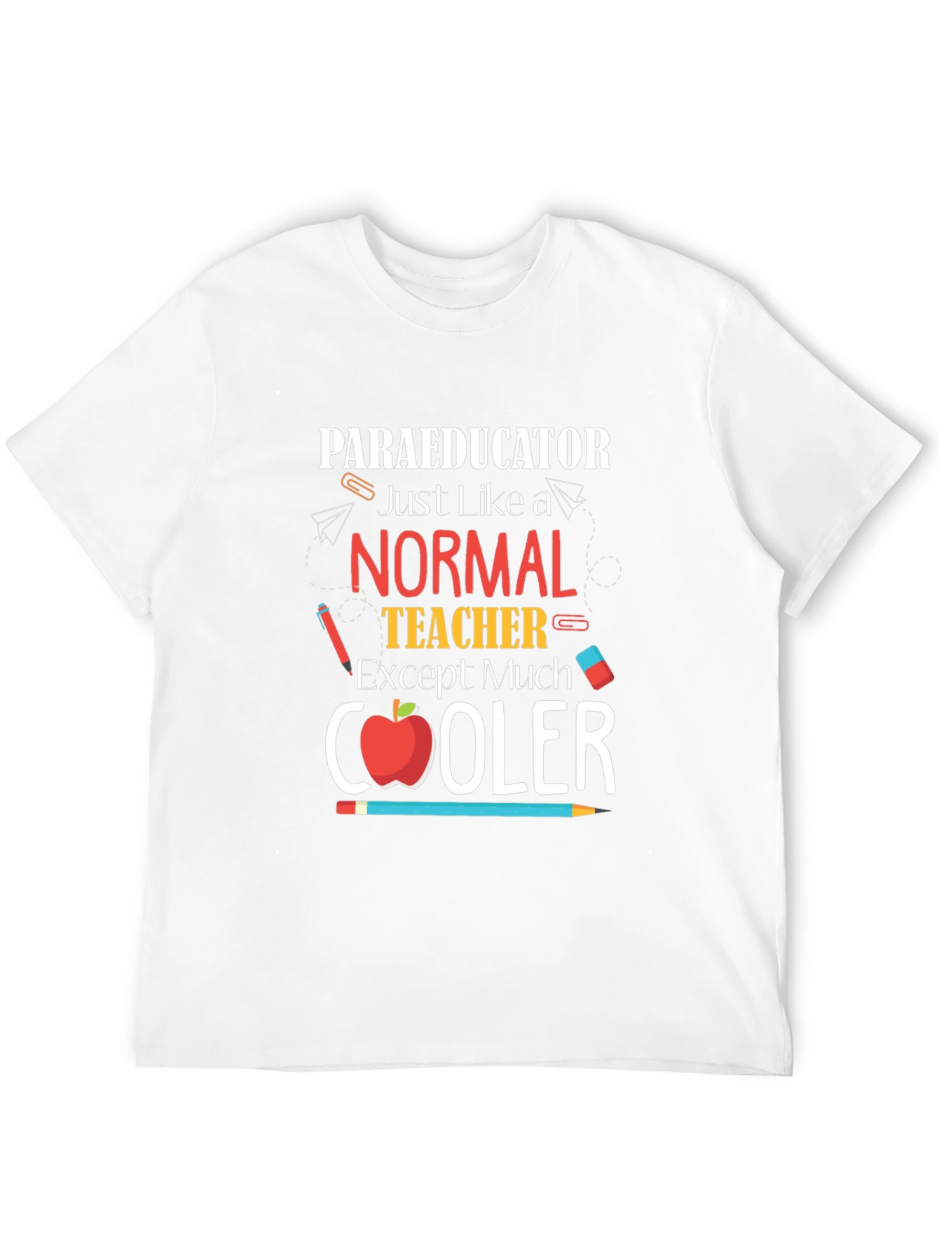 Paraeducator Teacher T-Shirt - Cool Teacher Tee