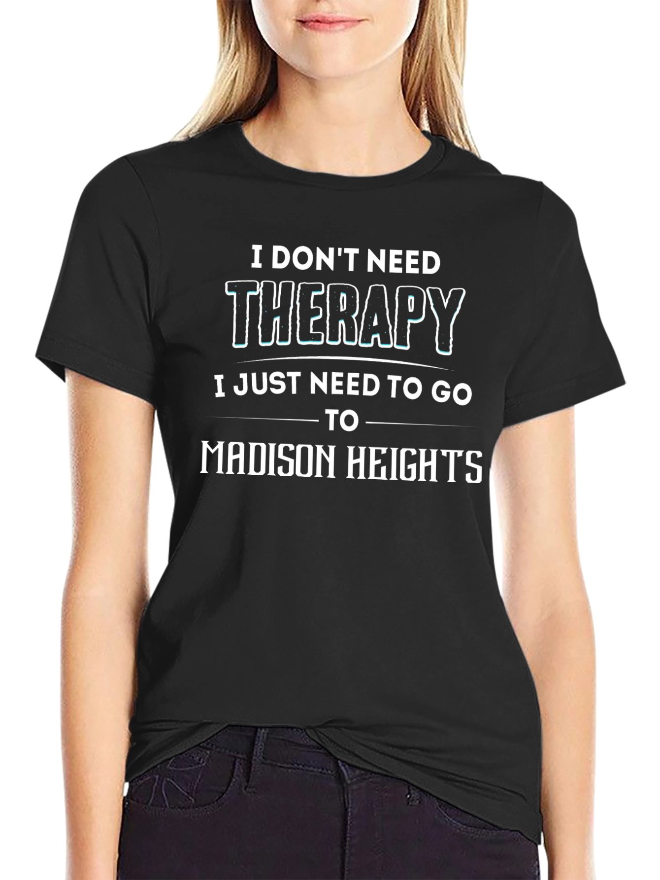 Madison Heights Therapy T-Shirt