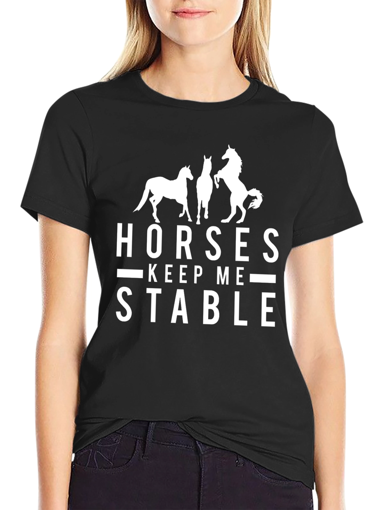 Horses Keep Me Stable Graphic Tee