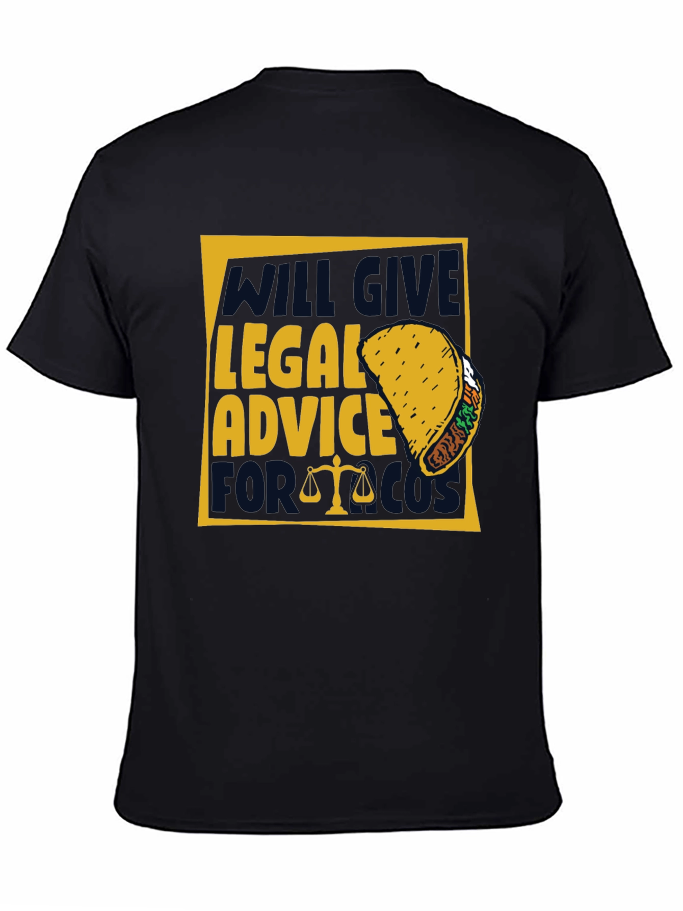 Legal Advice for Taco Funny T-Shirt