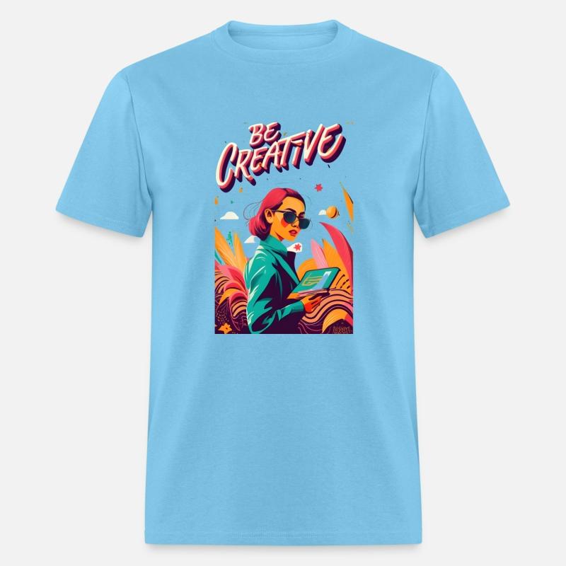 "Be Creative" Tee Can Spark Endless Inspiration