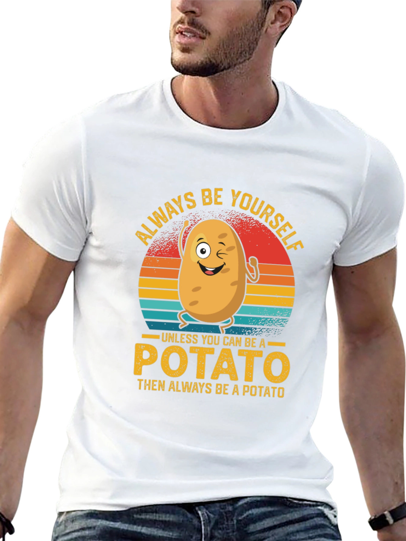 Always Be Yourself Potato Graphic T-Shirt