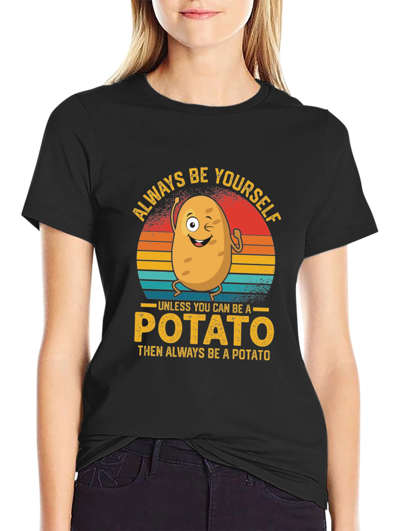 Always Be Yourself Potato Graphic T-Shirt