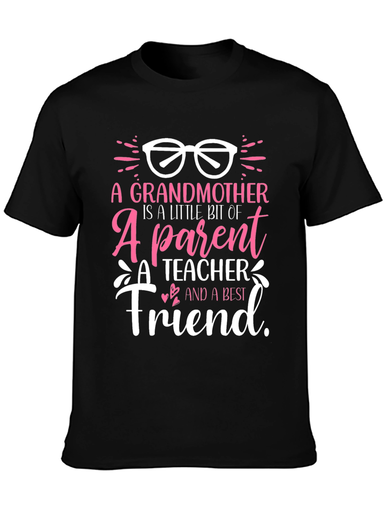 Grandmother is a Little Bit Of Everything T-Shirt