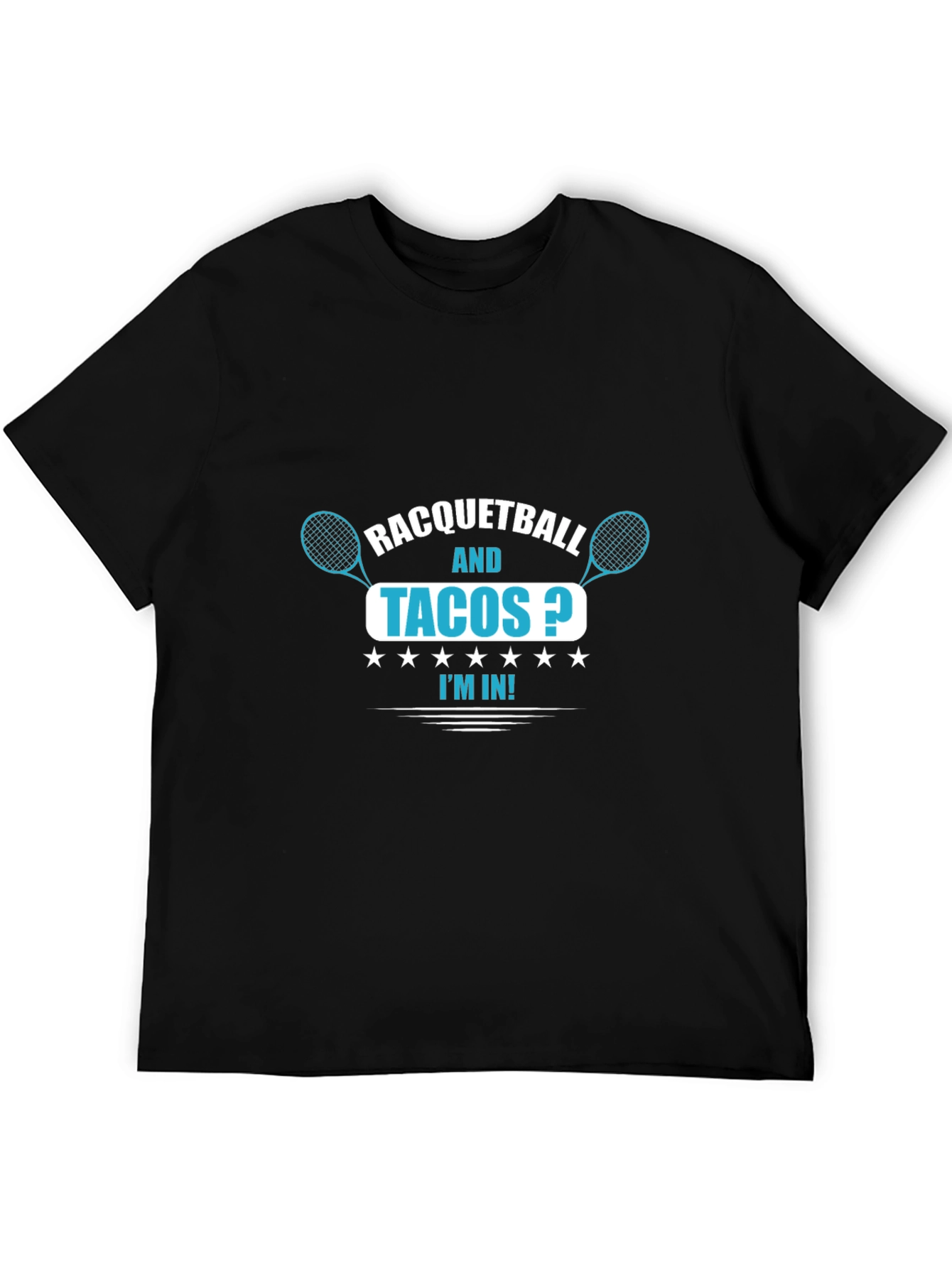 Racquetball and Tacos? Black Graphic T-Shirt