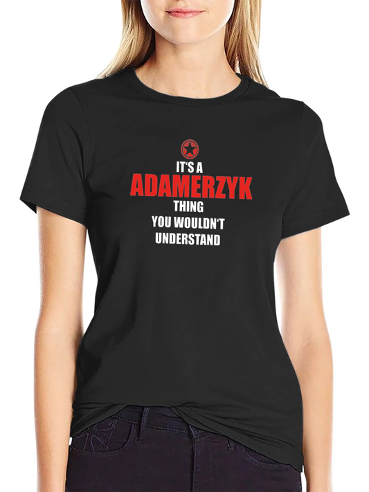Adamerzyk Thing T-Shirt - Novelty Family Name Tee