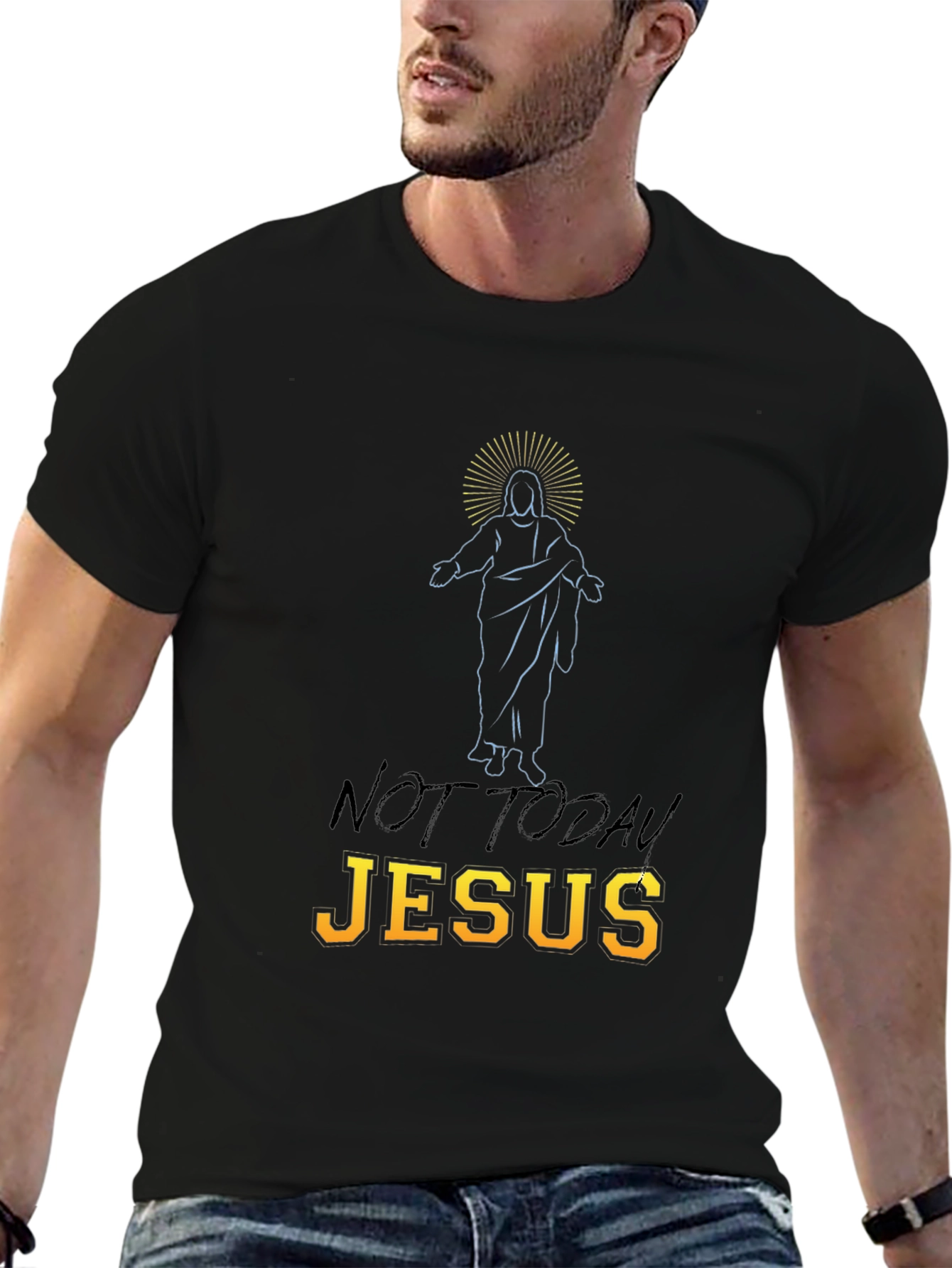 Not Today Jesus Graphic T-Shirt