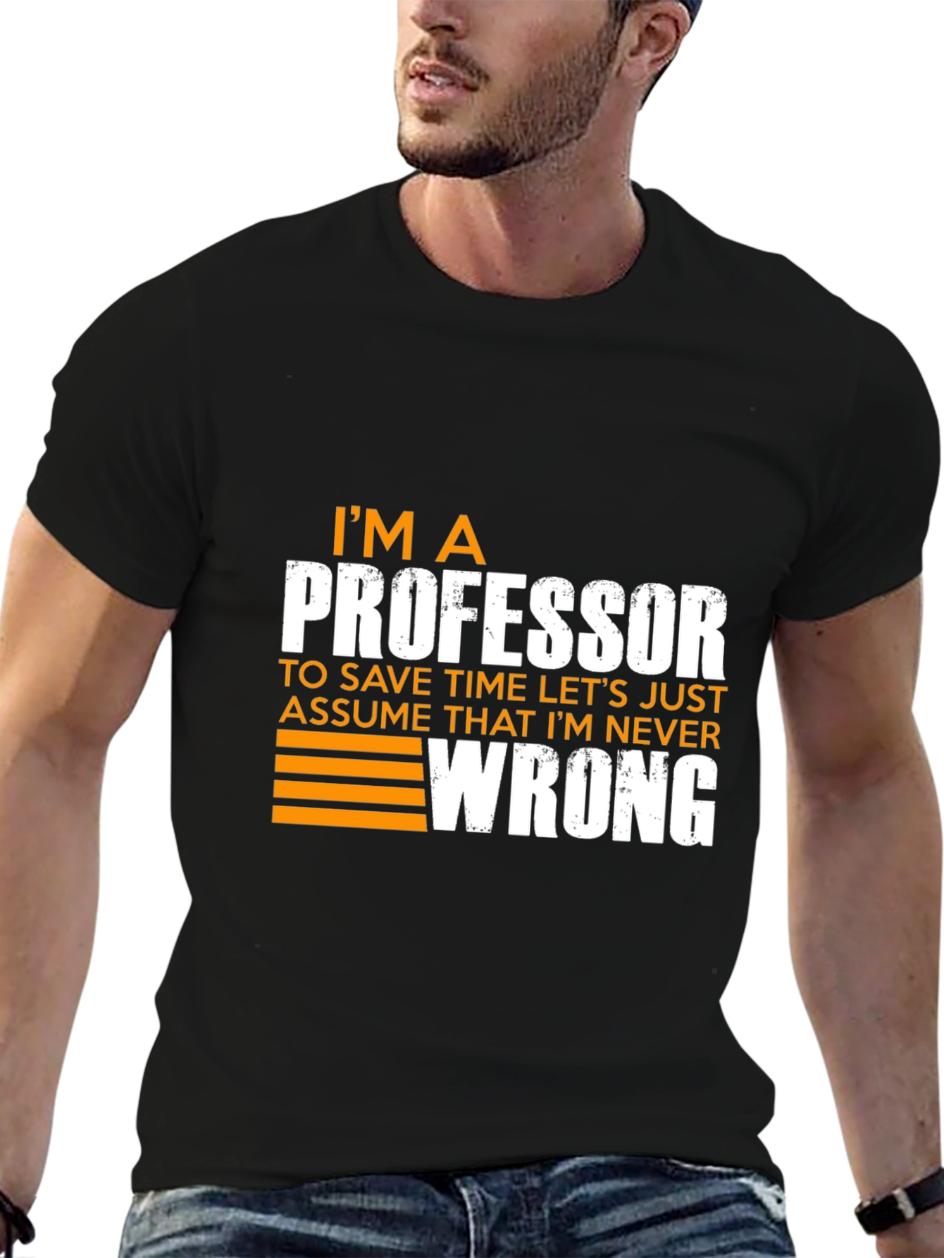Professor Never Wrong Graphic T-Shirt