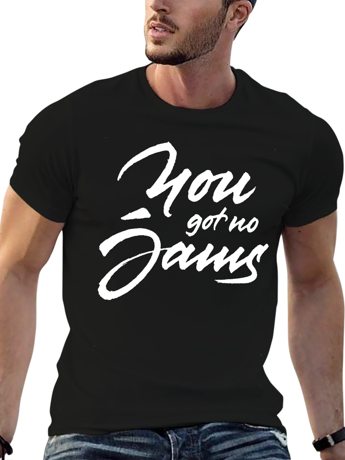 You Got No Jams T-Shirt - Trendy Graphic Tee
