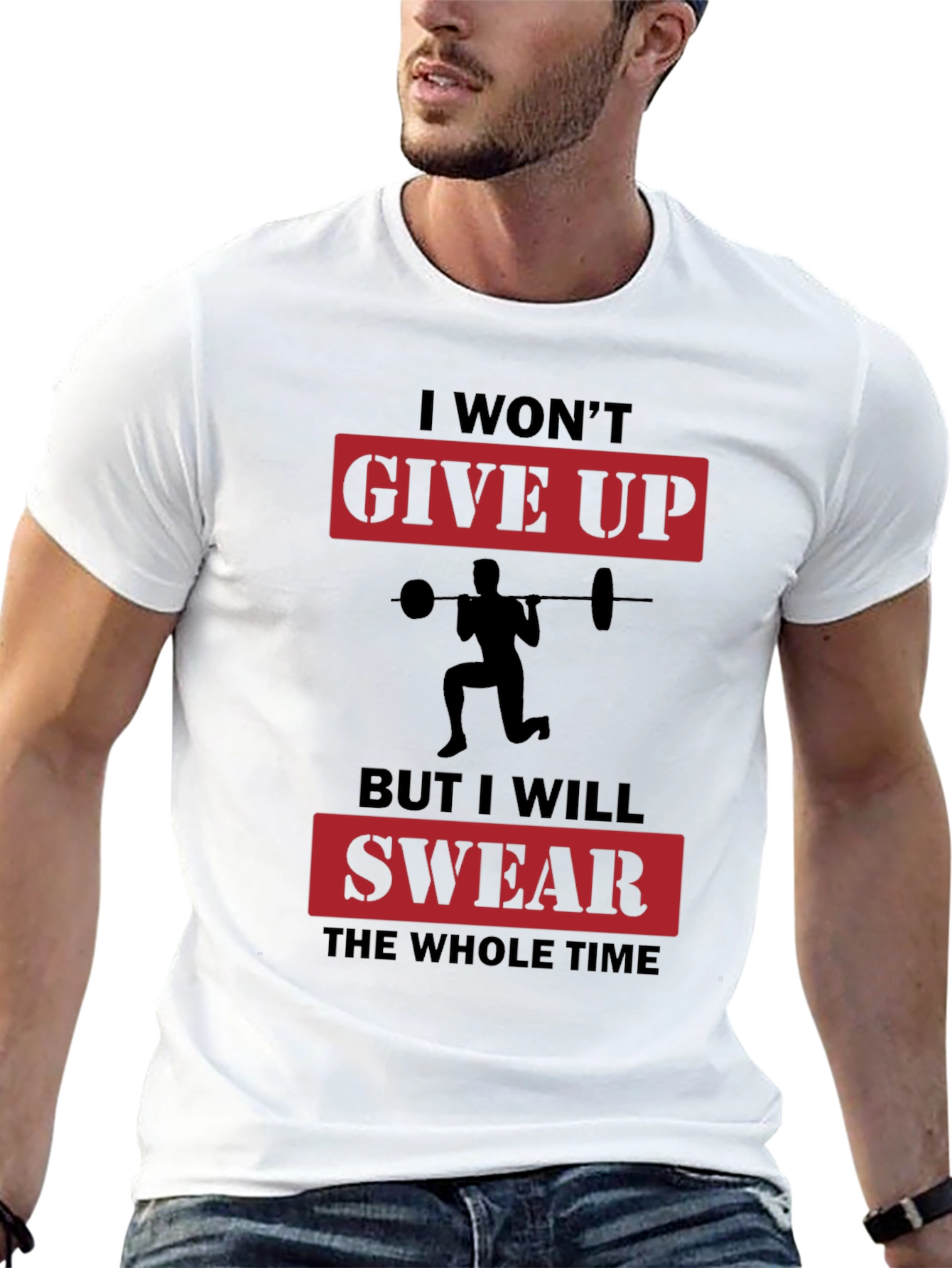 Funny Workout T-Shirt - I Wont Give Up