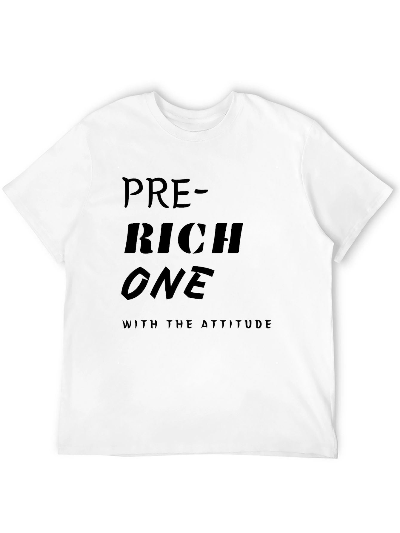 Pre-Rich One Attitude Tee - Premium Black T-Shirt