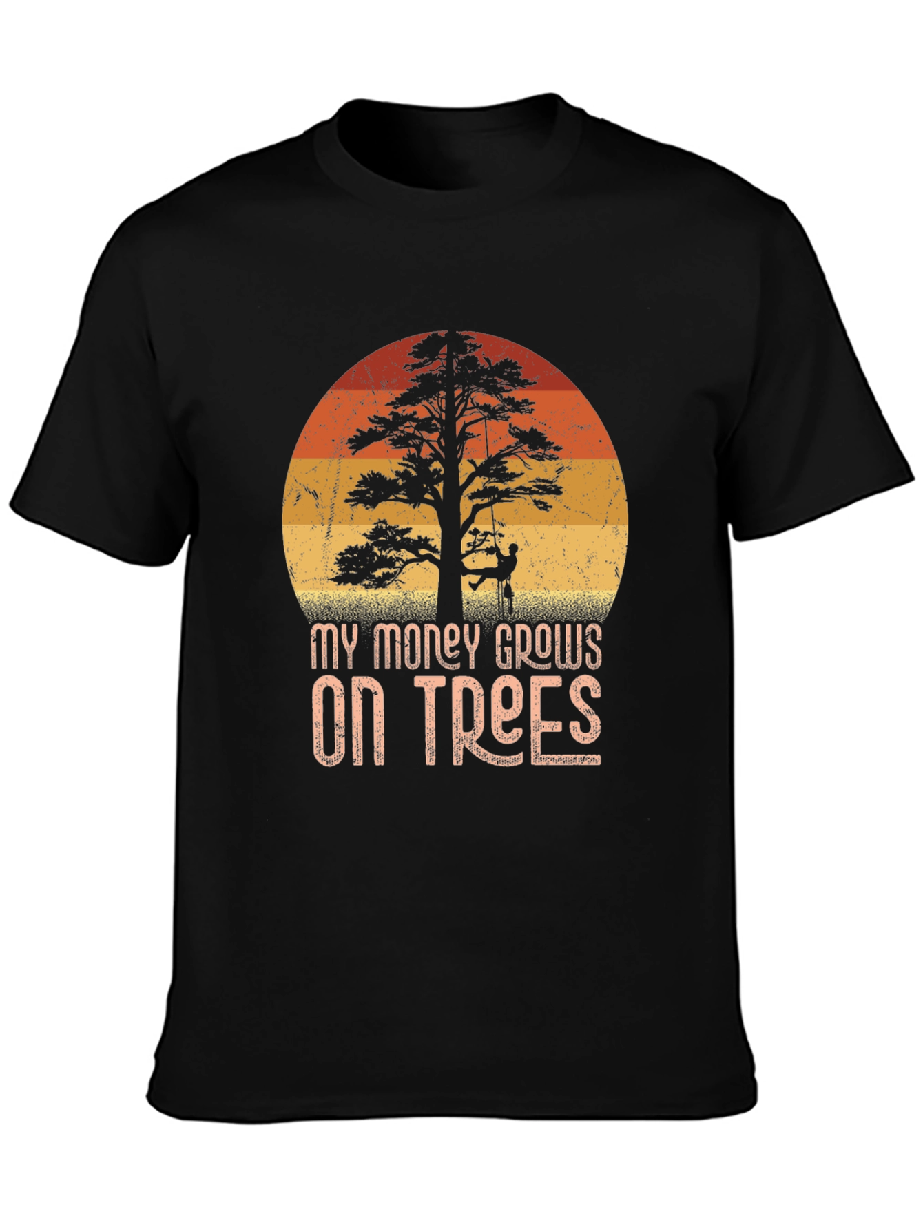 My Money Grows On Trees Arborist T-Shirt