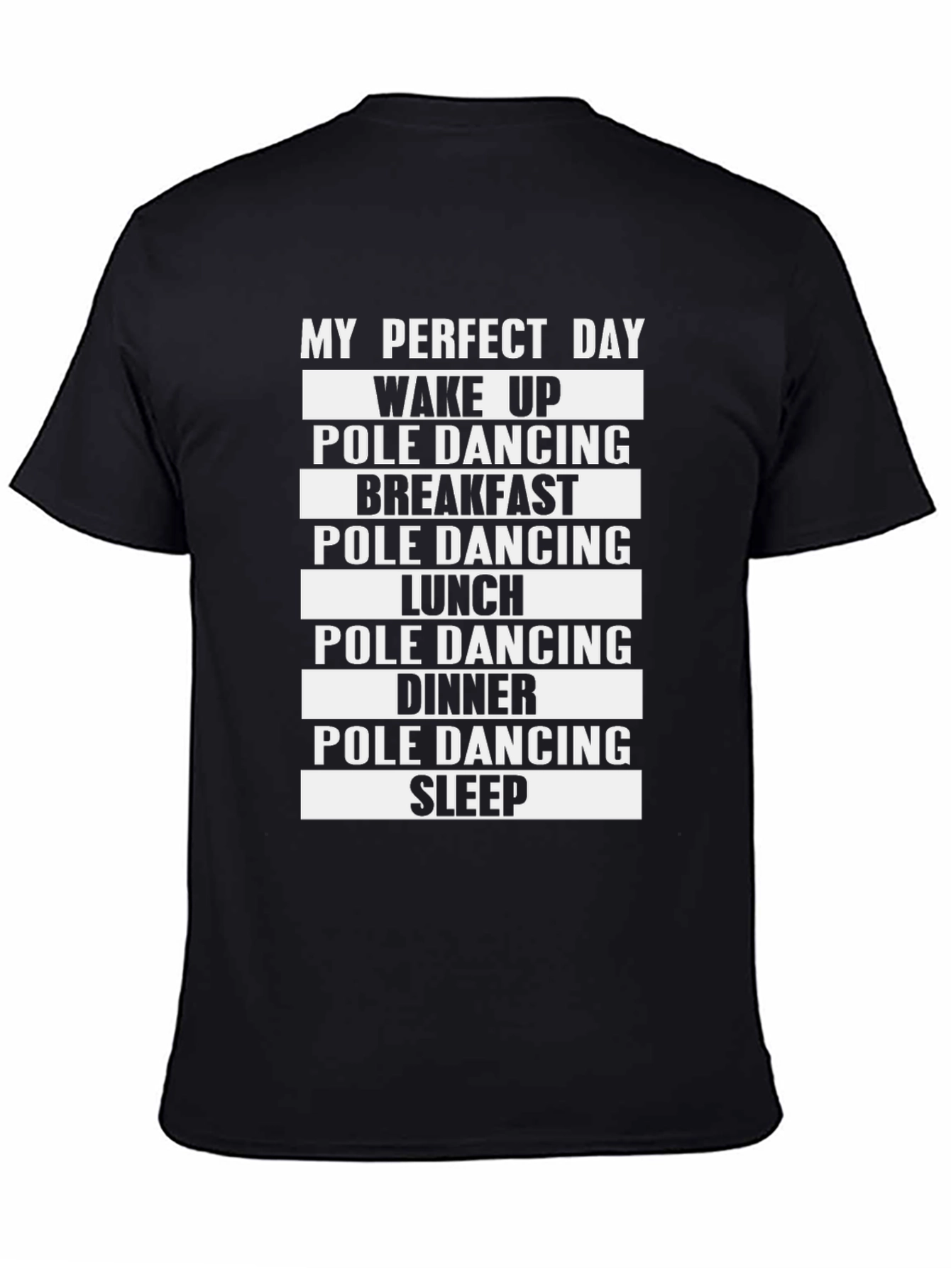 My Perfect Day Pole Dancing Graphic Tee