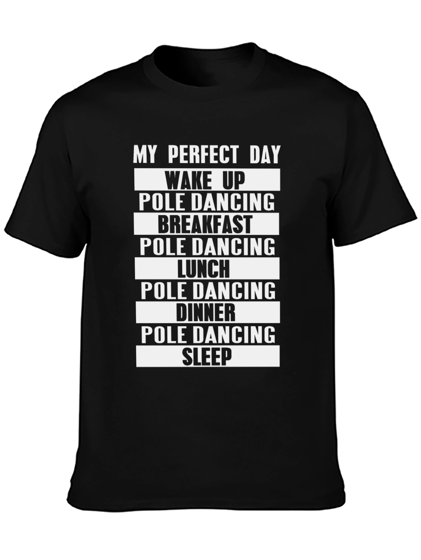 My Perfect Day Pole Dancing Graphic Tee