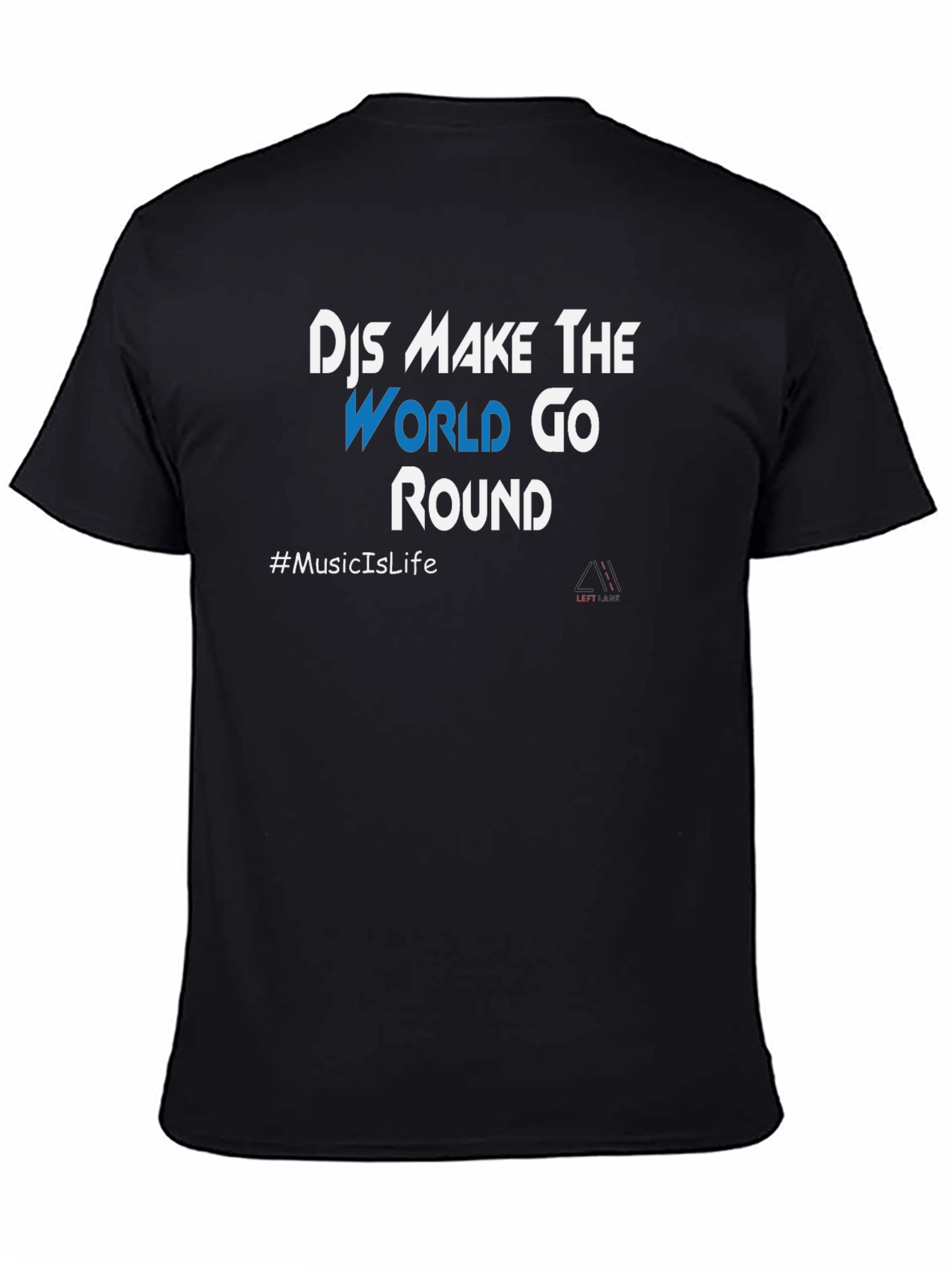 DJs Make The World Go Round Black T-Shirt
