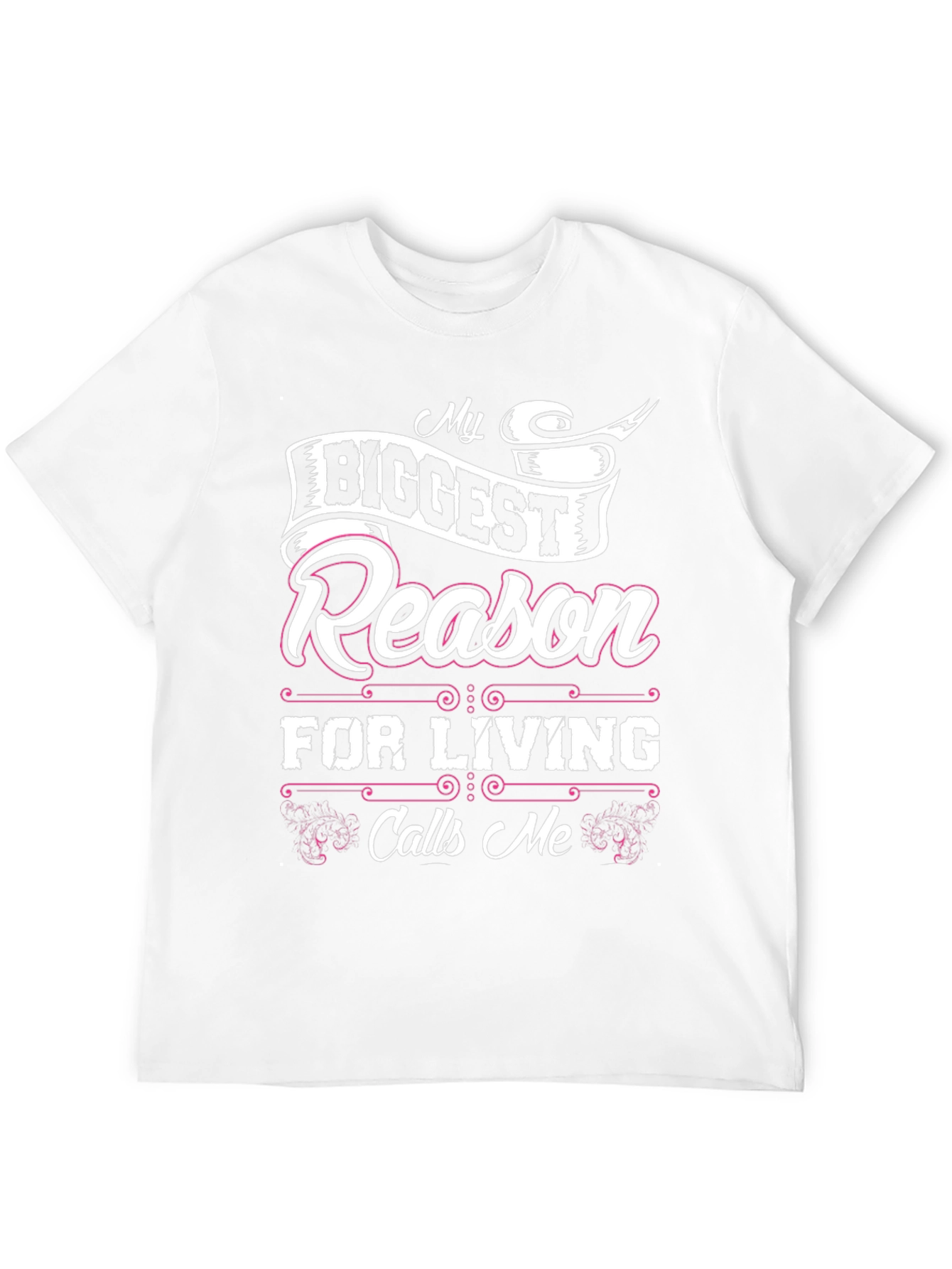 My Biggest Reason For Living T-Shirt