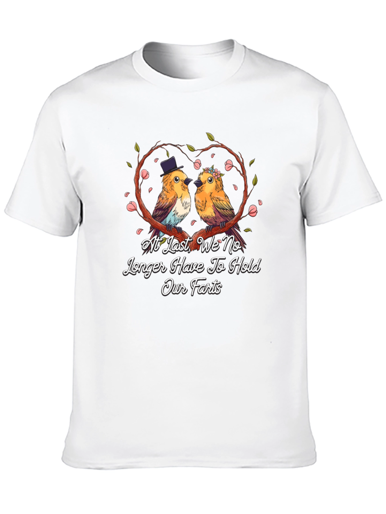 Funny Bird Couple T-Shirt: At Last No Holding Farts
