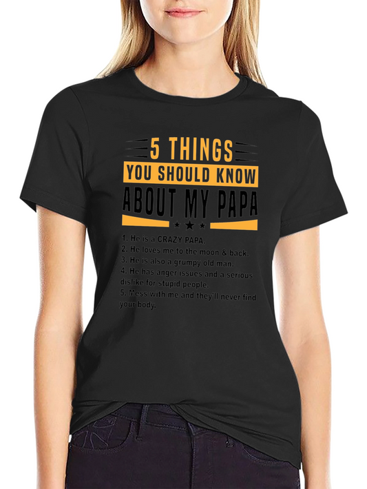 5 Things About My Papa T-Shirt - Funny Dad Tee