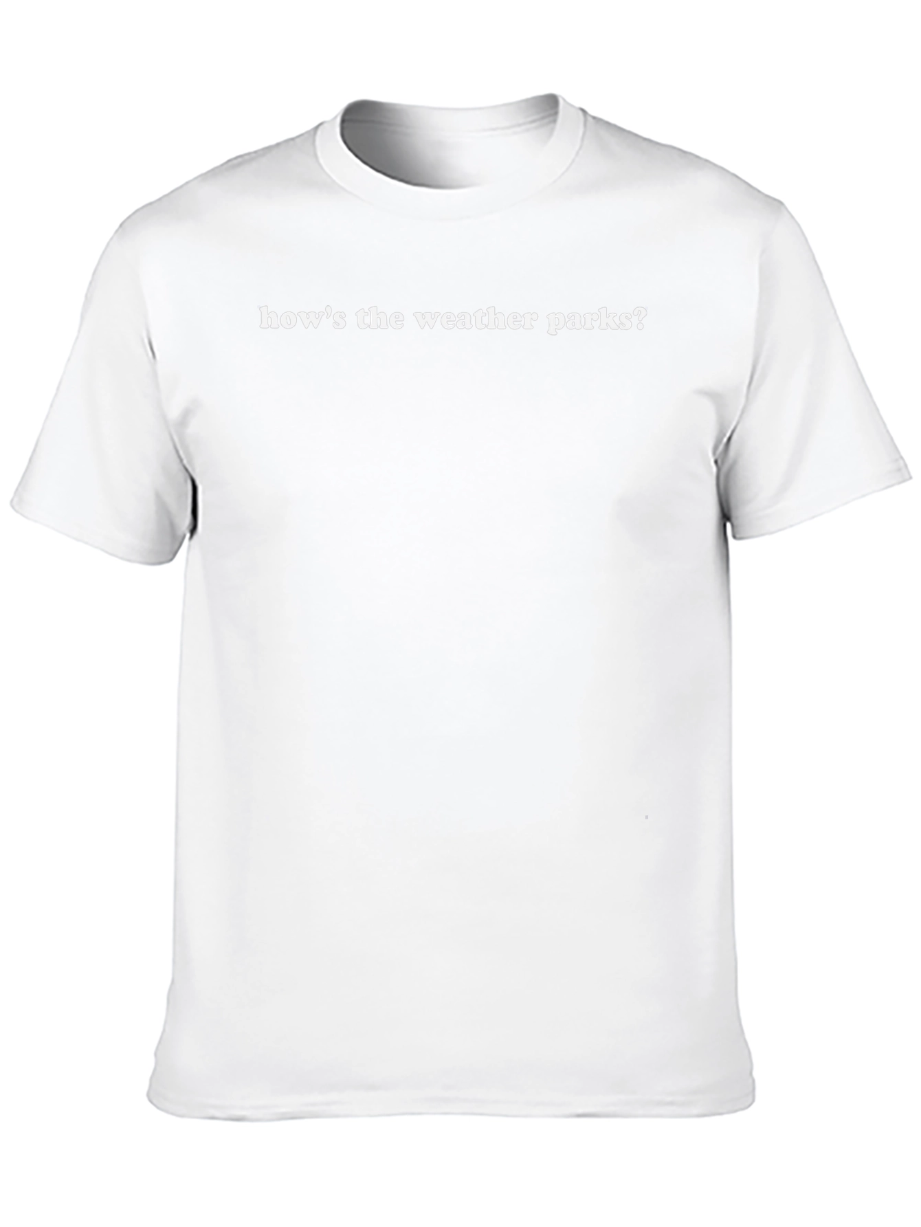 Hows The Weather Parks? T-Shirt