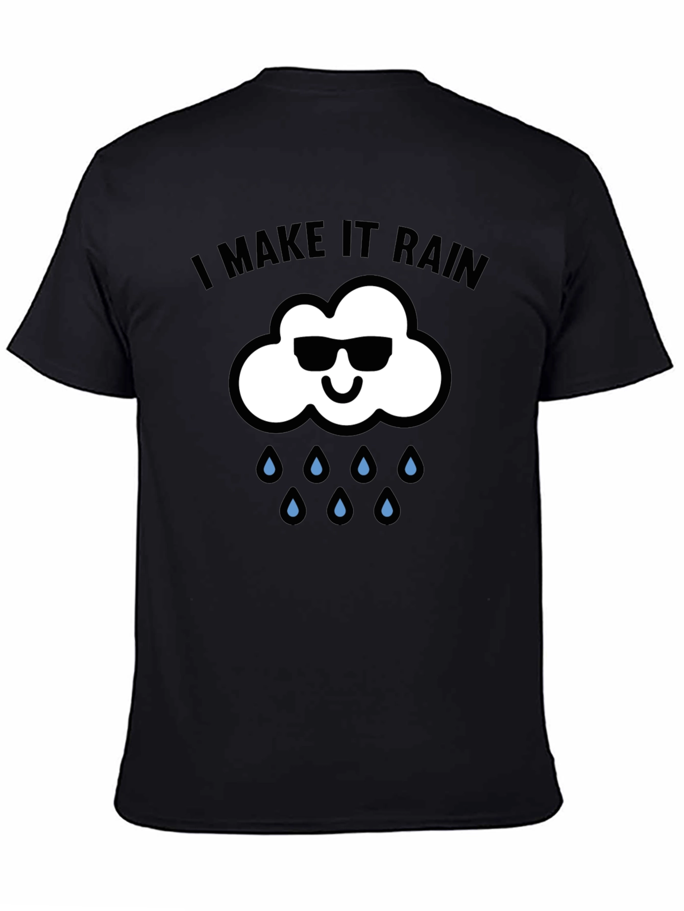 I Make It Rain Graphic T-Shirt