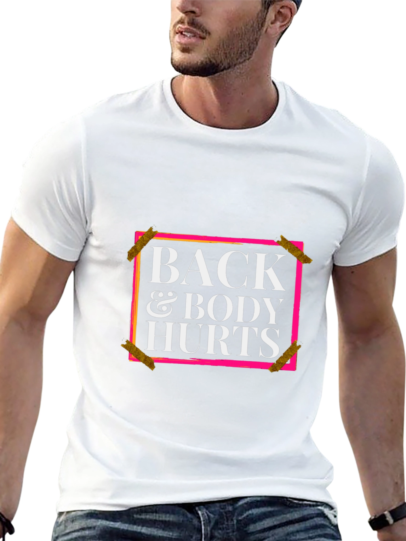 Back and Body Hurts Graphic Tee