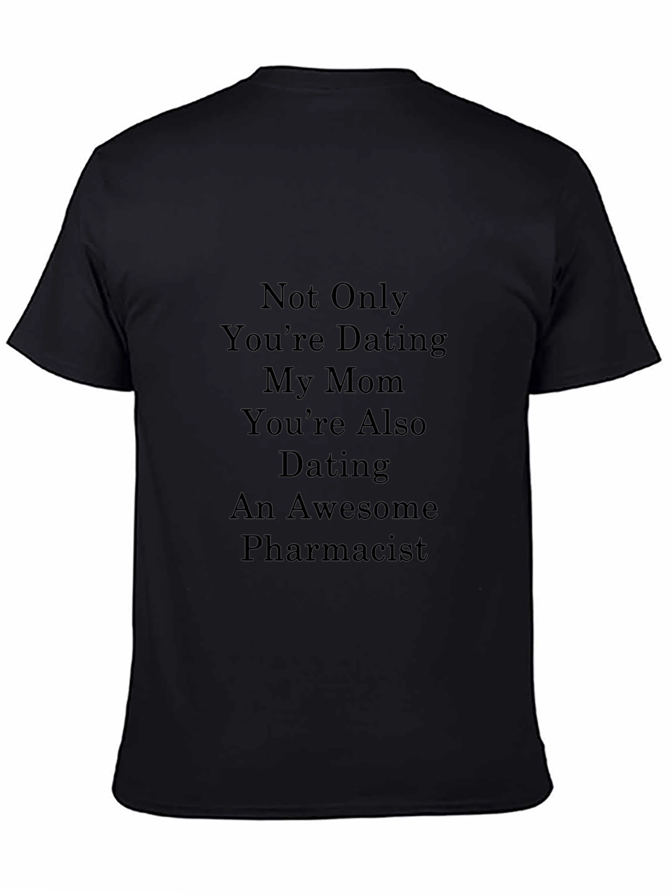 Funny Pharmacist Dating T-Shirt