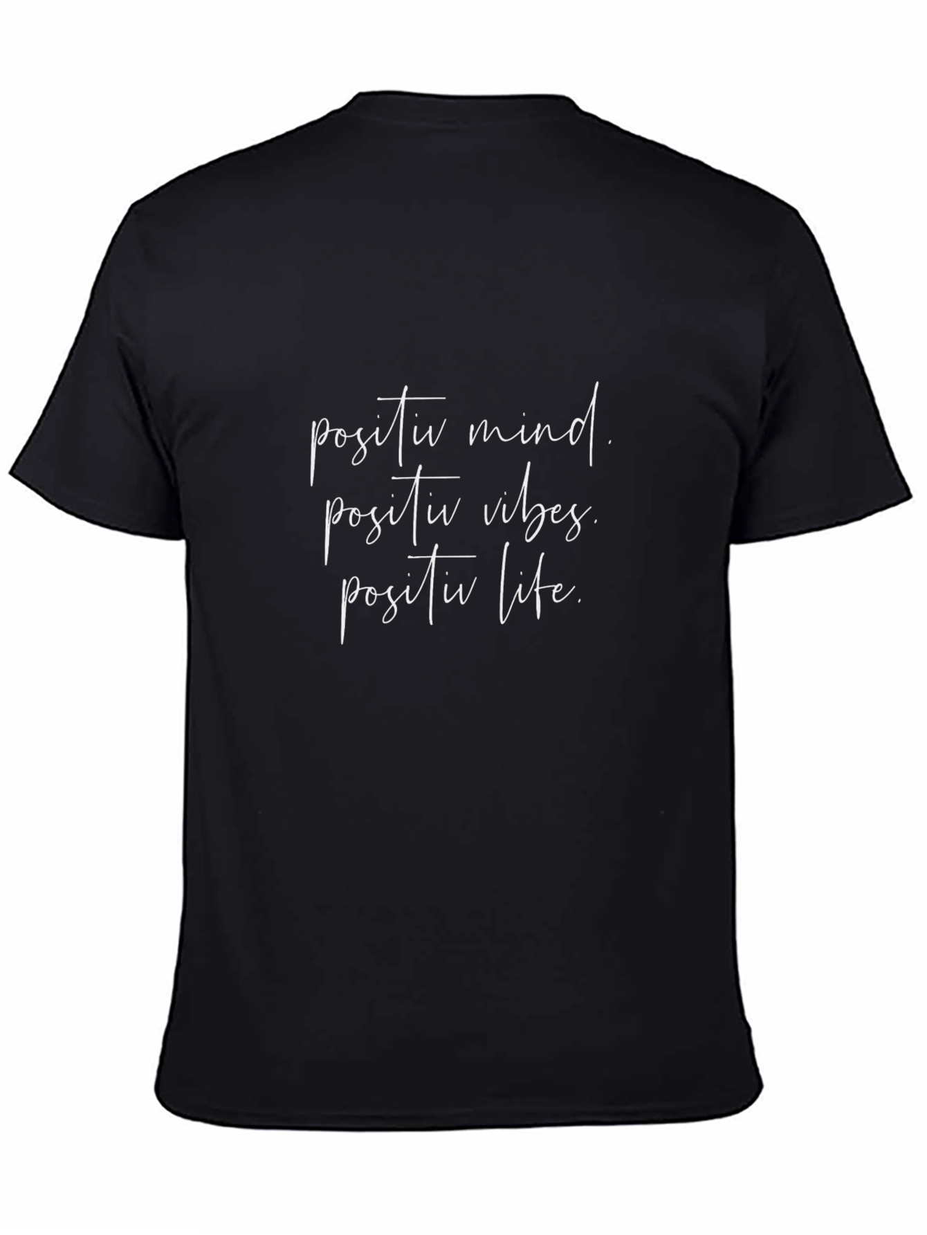 Positive Mind Vibes Life Black Graphic T-Shirt